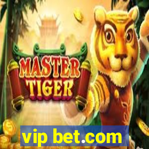 vip bet.com